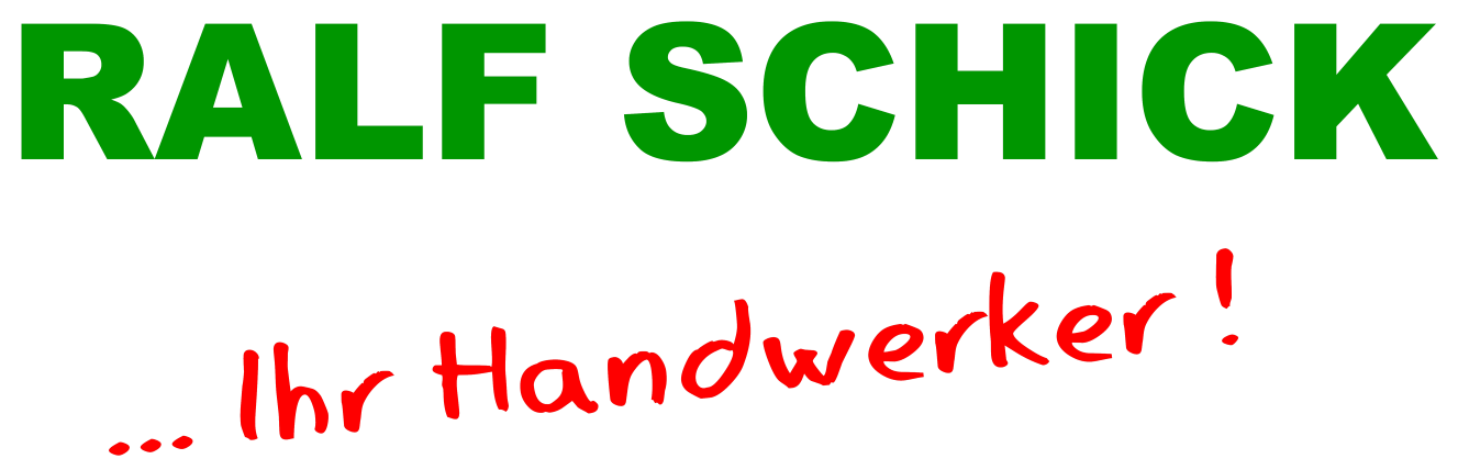 Ralf Schick... IHR HANDWERKER! www.ralfschick.de Logo